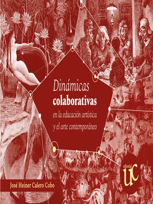 cover image of Dinámicas colaborativas en la educación artística y el arte contemporáneo